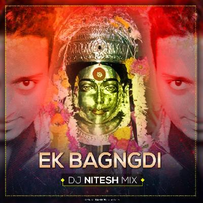 Ek Bagngdi DJ Nitesh Mix
